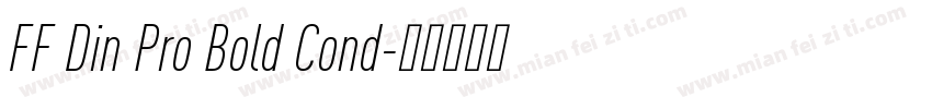 FF Din Pro Bold Cond字体转换